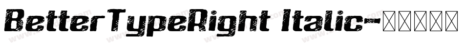 BetterTypeRight Italic字体转换
